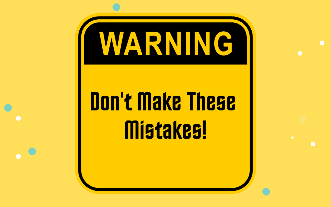 Are you making stupid blogging mistakes? (List of Most Common Ones)